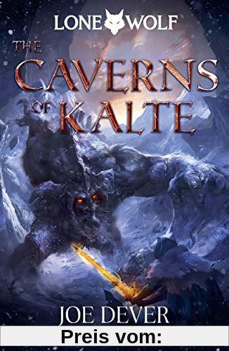 The Caverns of Kalte: Kai Series (Lone Wolf: Kai, 3, Band 3)